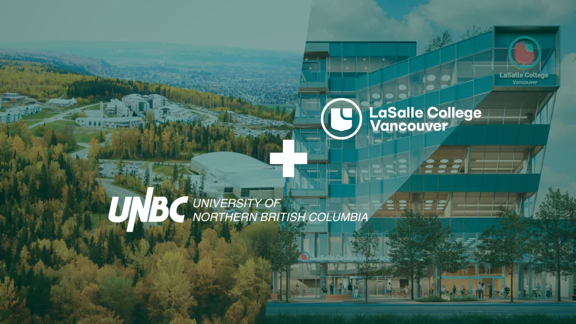 Graphic photo showing two university campuses side-by-side. UNBC on left and LaSalle College Vancouver on the right.