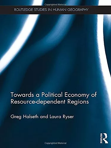 Towards A Political Economy Of Resource-dependent Regions